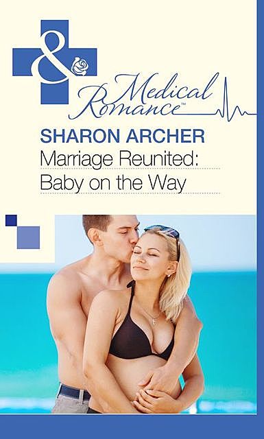 Marriage Reunited: Baby on the Way, Sharon Archer