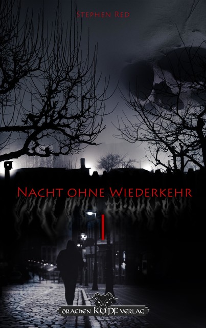 Nacht ohne Wiederkehr – Band 1, Stephen Red