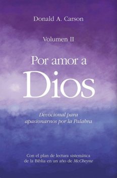 Por amor a Dios II, Donald A. Carson