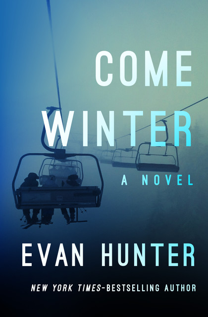 Come Winter, Evan Hunter