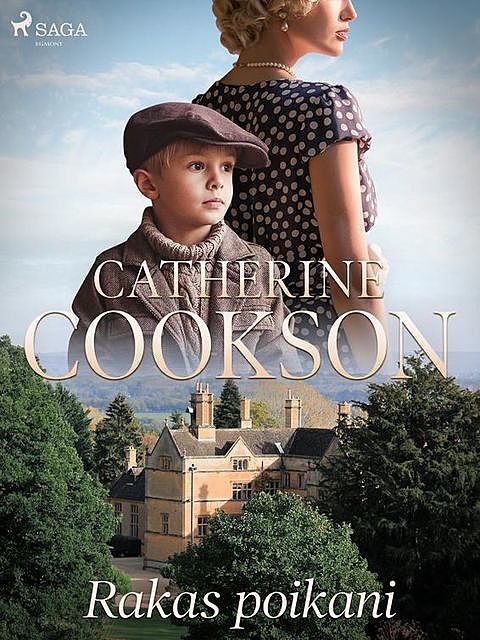 Rakas poikani, Catherine Cookson