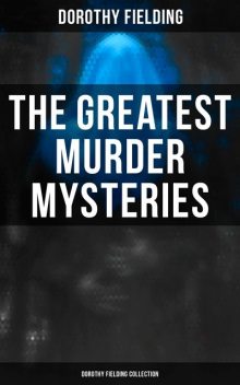 The Greatest Murder Mysteries – Dorothy Fielding Collection, Dorothy Fielding