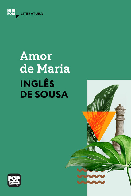Amor de Maria, Inglês de Souza