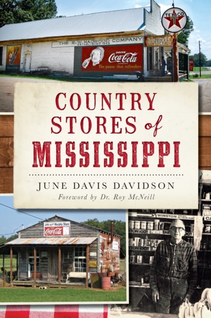 Country Stores of Mississippi, June Davidson