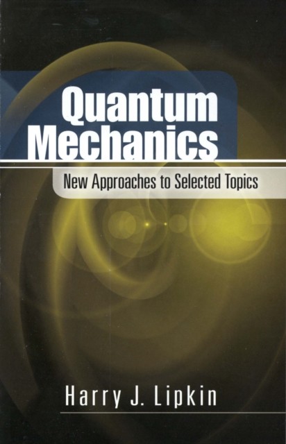 Quantum Mechanics, Harry J.Lipkin