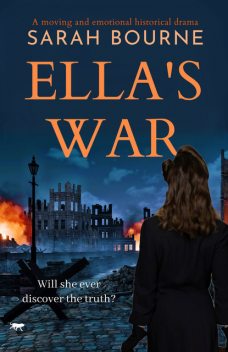 Ella's War, Sarah Bourne