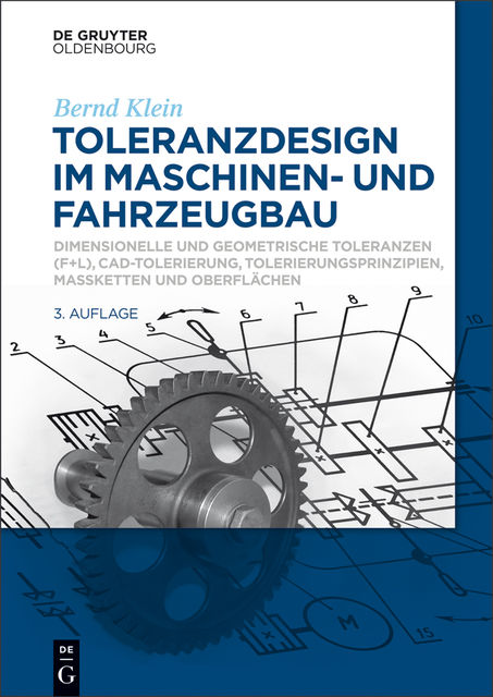 Toleranzdesign im Maschinen- und Fahrzeugbau, Bernd Klein