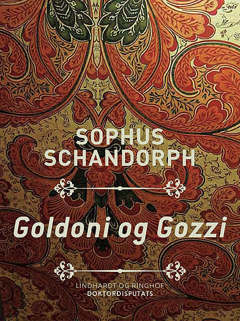 Goldoni og Gozzi, Sophus Schandorph