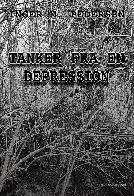 TANKER FRA EN DEPRESSION, Inger M. Pedersen