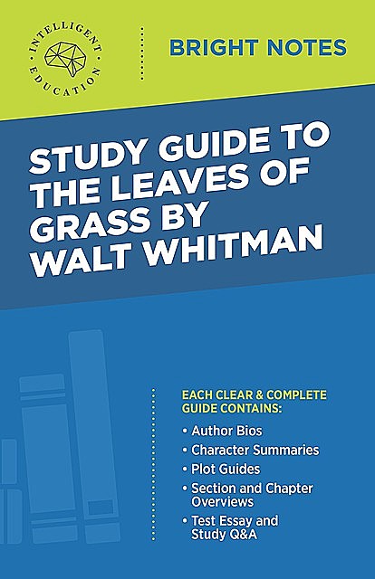 Study Guide to The Leaves of Grass by Walt Whitman, Intelligent Education