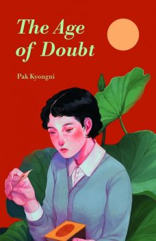 The Age of Doubt, Pak Kyongni