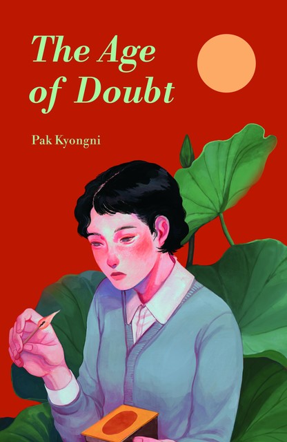 The Age of Doubt, Pak Kyongni