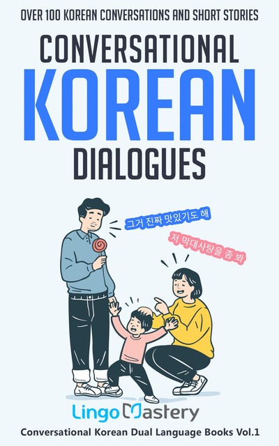 Conversational Korean Dialogues, Lingo Mastery