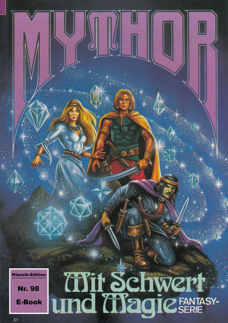Mythor 98: Mit Schwert und Magie, Hans Kneifel