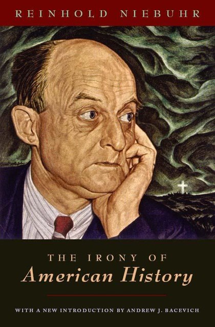 The Irony of American History, Reinhold Niebuhr