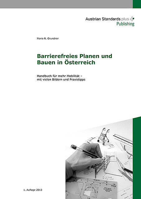 Barrierefreies Planen und Bauen in Österreich, Maria R. Grundner