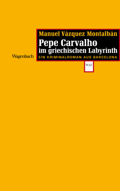 Carvalho im griechischen Labyrinth, Manuel Vázquez Montalbán