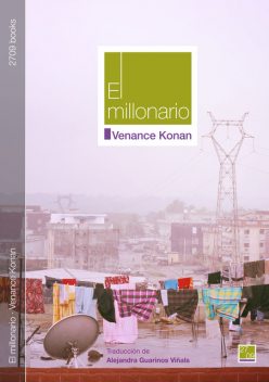 El millonario, Venance Konan