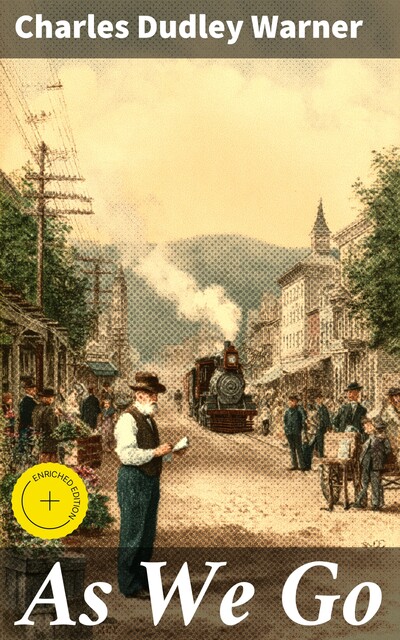 As We Go, Charles Dudley Warner