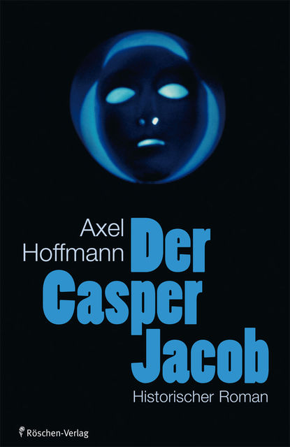 Der Caspar Jacob, Axel Hoffmann
