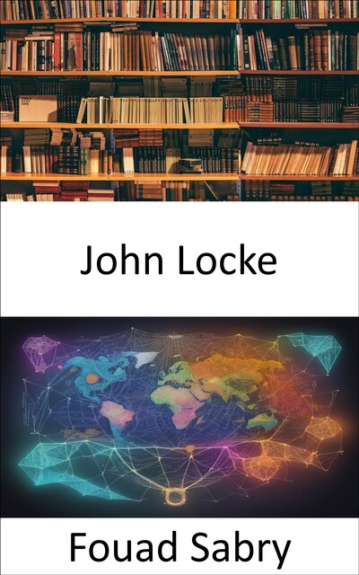 John Locke, Fouad Sabry