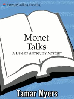 Monet Talks, Tamar Myers