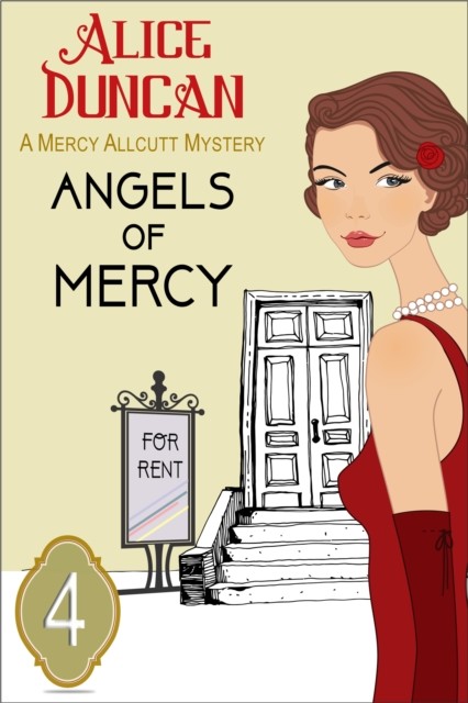 Angels of Mercy (A Mercy Allcutt Mystery, Book 4), Alice Duncan