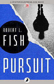 Pursuit, Robert L.Fish