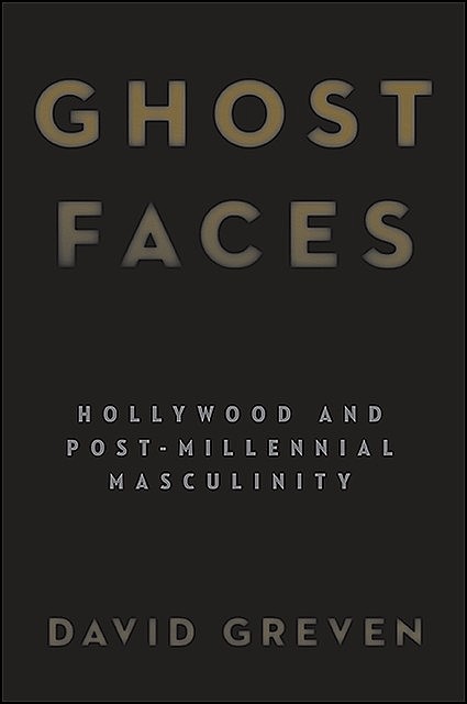 Ghost Faces, David Greven