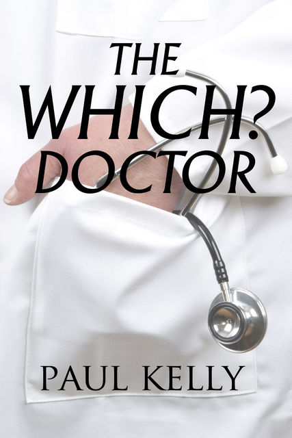 Which? Doctor, Paul Kelly