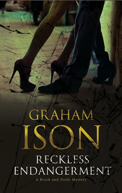 Reckless Endangerment, Graham Ison