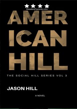 American Hill (THE SOCIAL HILL SERIES, #3), Jason Hill