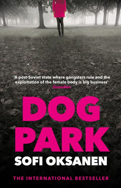 Dog Park, Sofi Oksanen
