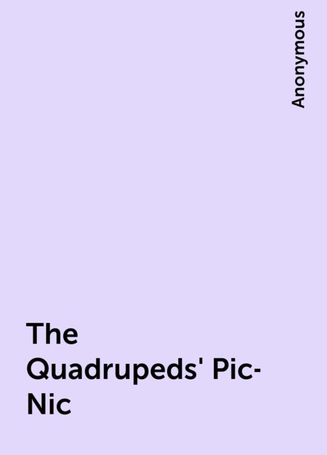 The Quadrupeds' Pic-Nic, 