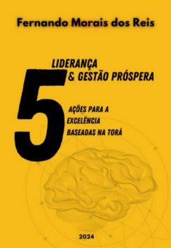 Liderança E Gestão Próspera, Fernando, Morais Dos Reis