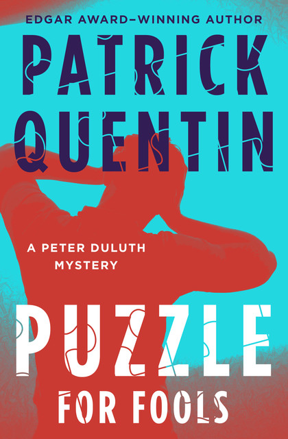 A Puzzle for Fools, Patrick Quentin