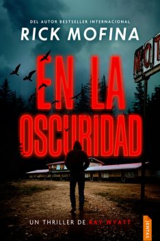 En la oscuridad, Rick Mofina