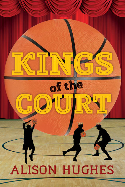 Kings of the Court, Alison Hughes