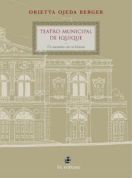 Teatro Municipal de Iquique: un encuentro con su historia, Orietta Ojeda