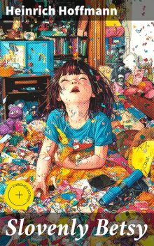 Slovenly Betsy, Heinrich Hoffmann