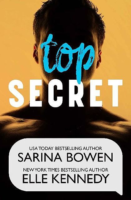 Top Secret, Elle Kennedy, Sarina Bowen