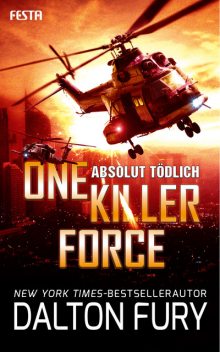 One Killer Force – Absolut tödlich, Dalton Fury