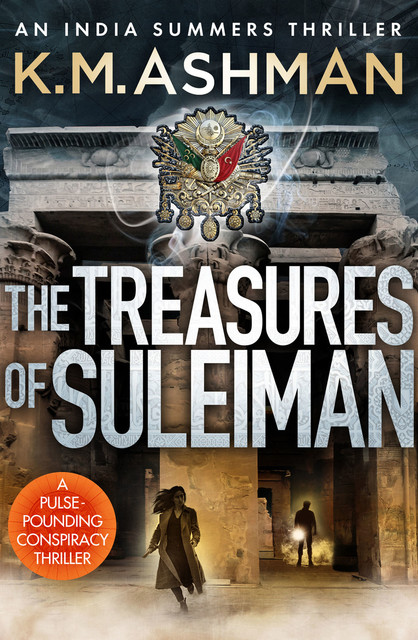 The Treasures of Suleiman, K.M. Ashman