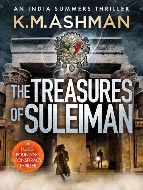 The Treasures of Suleiman, K.M. Ashman