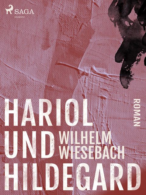 Hariol und Hildegard, Wilhelm Wiesebach