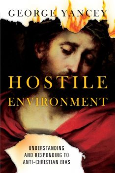 Hostile Environment, George Yancey