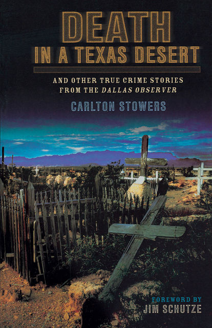 Death in a Texas Desert, Carlton Stowers