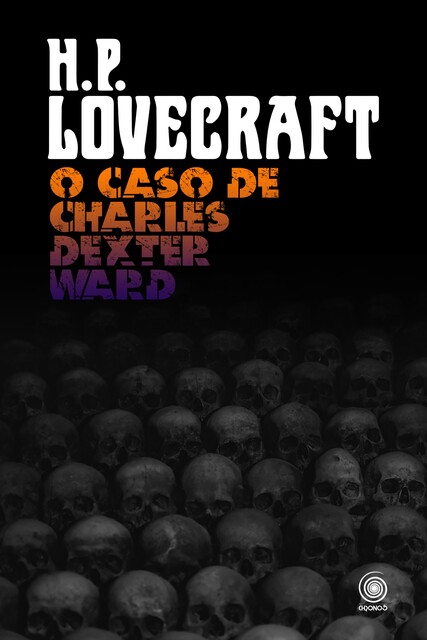 O Caso de Charles Dexter Ward, H.P. Lovecraft