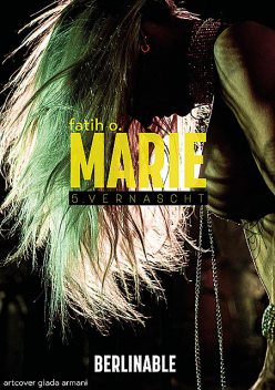 Marie – Folge 5, Fatih O.
