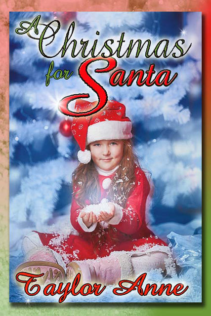 A Christmas for Santa, Anne Taylor